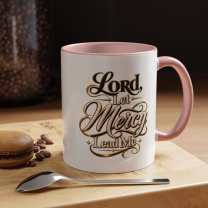 Lord, Let Mercy Lead Me Accent Coffee Mug — Inspirational Christian Scripture 11/15oz