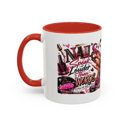 Nails Speak Louder Than Words Accent Coffee Mug — Pink Manicure Beauty Gift (11/15oz)