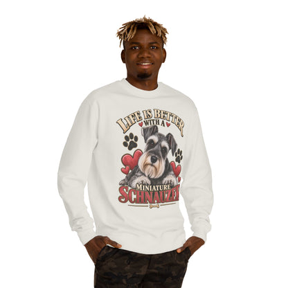 Miniature Schnauzer Sweatshirt — "Life Is Better With A Miniature Schnauzer" Crewneck