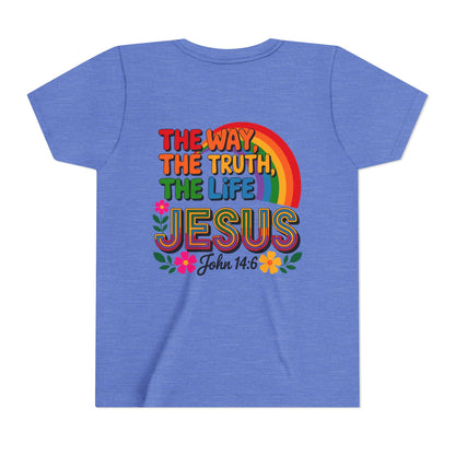 Youth Tee — "The Way, The Truth, The Life" Jesus John 14:6 Rainbow Christian Shirt