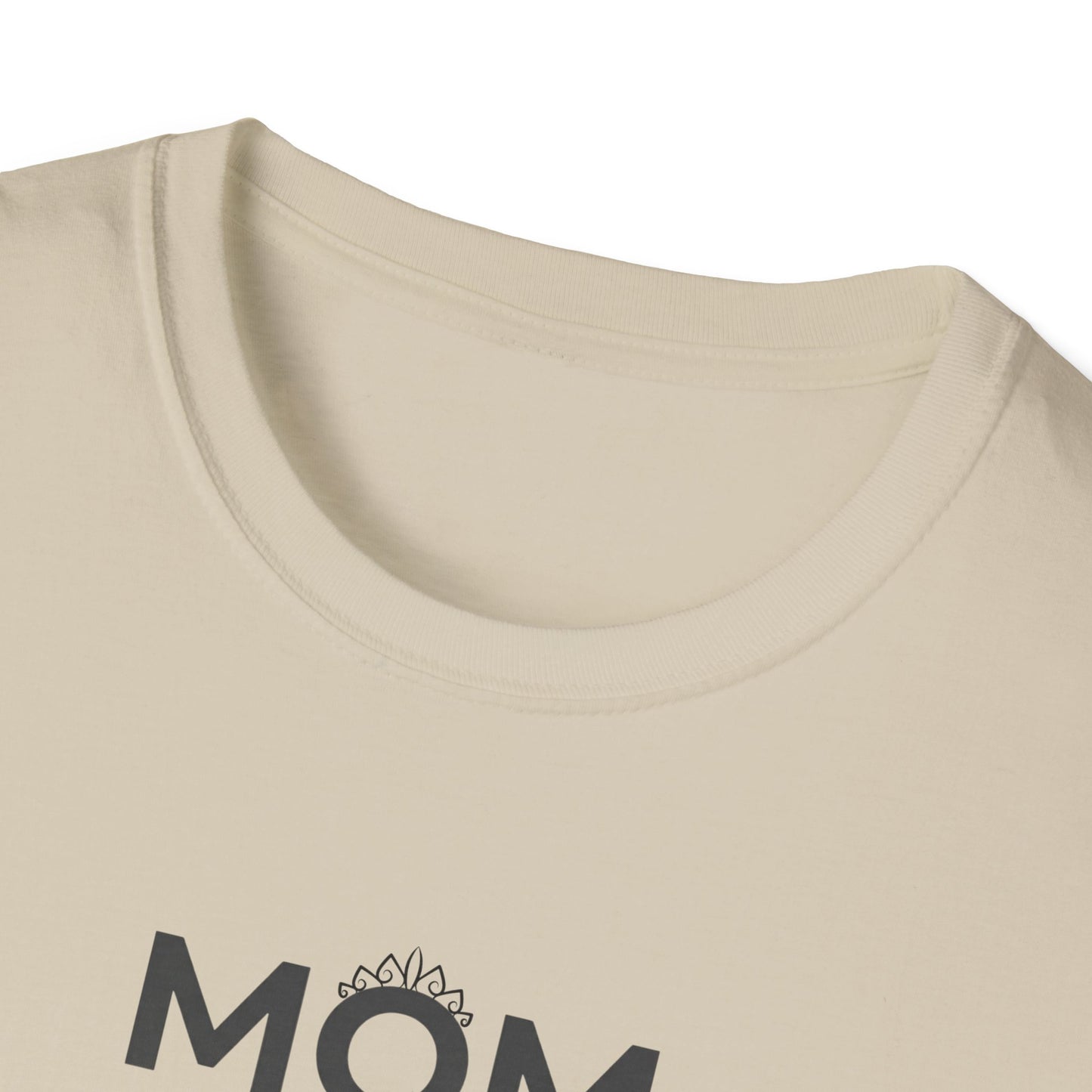 Mom A Title Just Above Queen T-Shirt