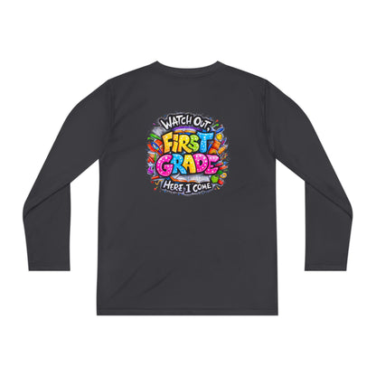 First Grade Kids Long Sleeve Tee — "Watch Out! First Grade Here I Come" Back-to-School Shirt