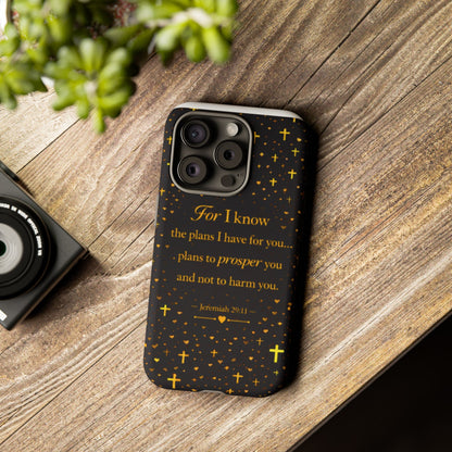 Phone Case — "For I Know" Jeremiah 29:11 Gold Cross Christian Tough Case