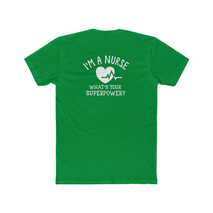 Nurse T-Shirt — "I'm a Nurse, What's Your Superpower?" Crew Tee