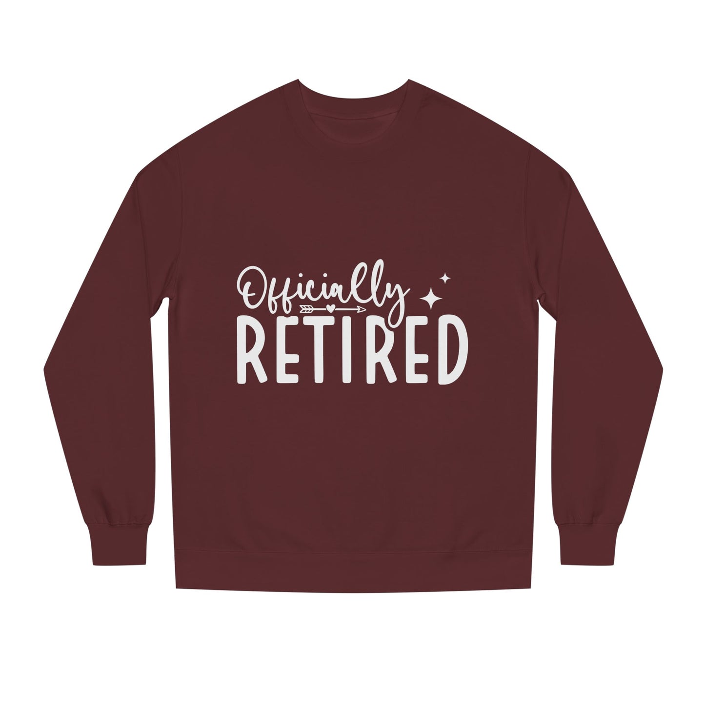 Retired Crewneck Sweatshirt — "Officially Retired" Retirement Gift Pullover