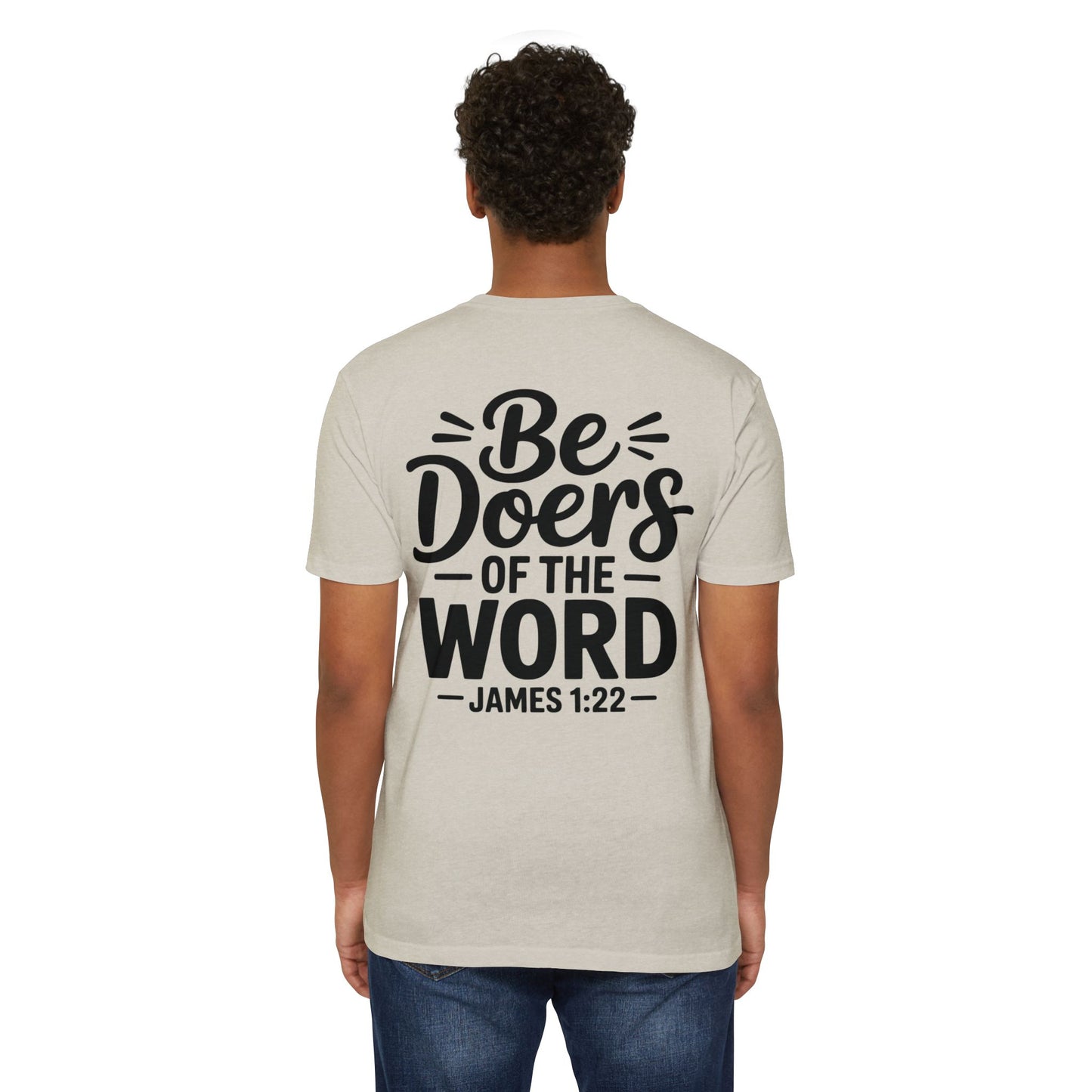 Be Doers of the Word T-Shirt — James 1:22 Christian Tee