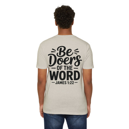Be Doers of the Word T-Shirt — James 1:22 Christian Tee