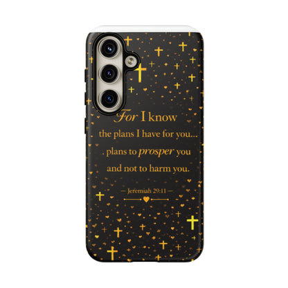 Phone Case — "For I Know" Jeremiah 29:11 Gold Cross Christian Tough Case