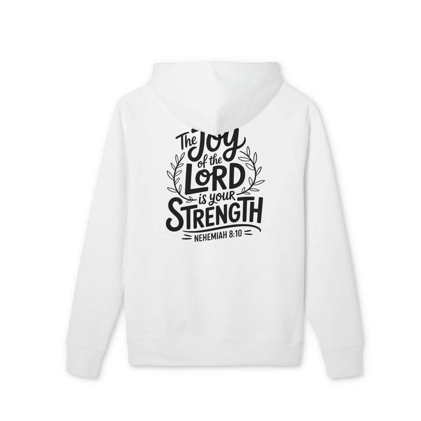 Christian Hoodie - "The Joy of the Lord Is Your Strength" Inspirational Pullover
