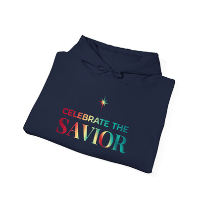 Celebrate the Savior Hoodie