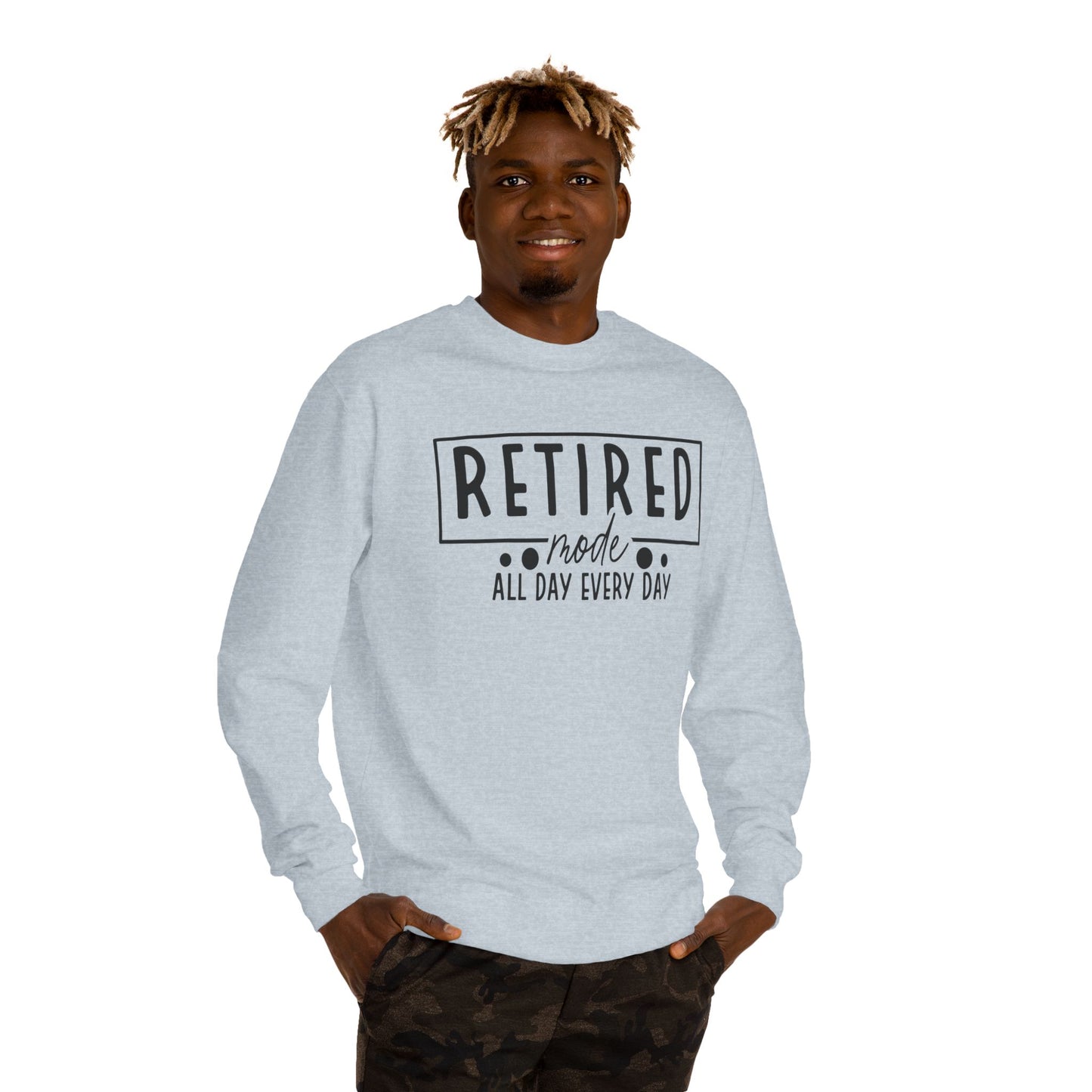 Retired Mode Crewneck Sweatshirt — “Retired Mode All Day Every Day” Cozy Retirement Gift