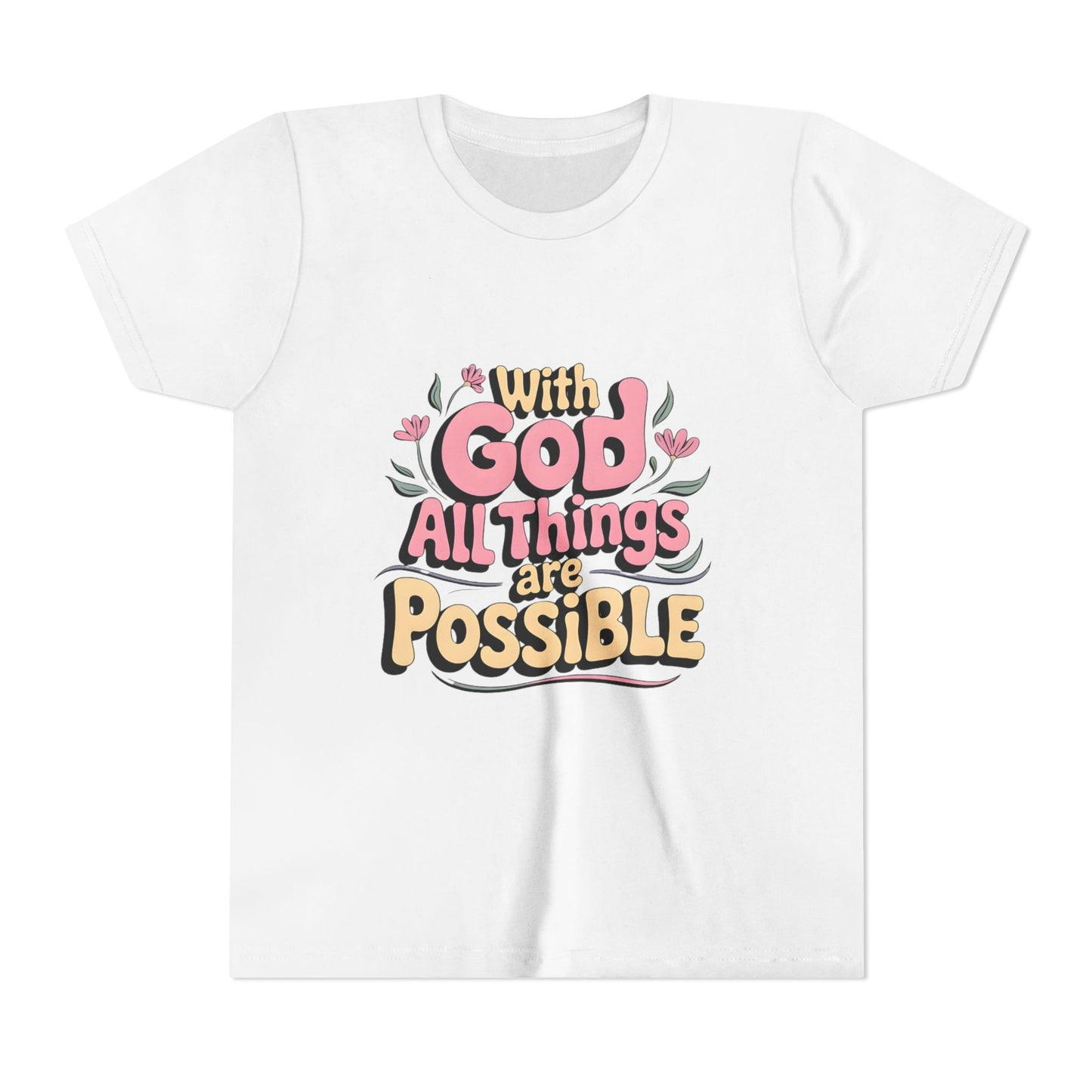Youth Tee - "With God All Things Are Possible" Inspirational Christian Shirt