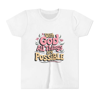 Youth Tee - "With God All Things Are Possible" Inspirational Christian Shirt