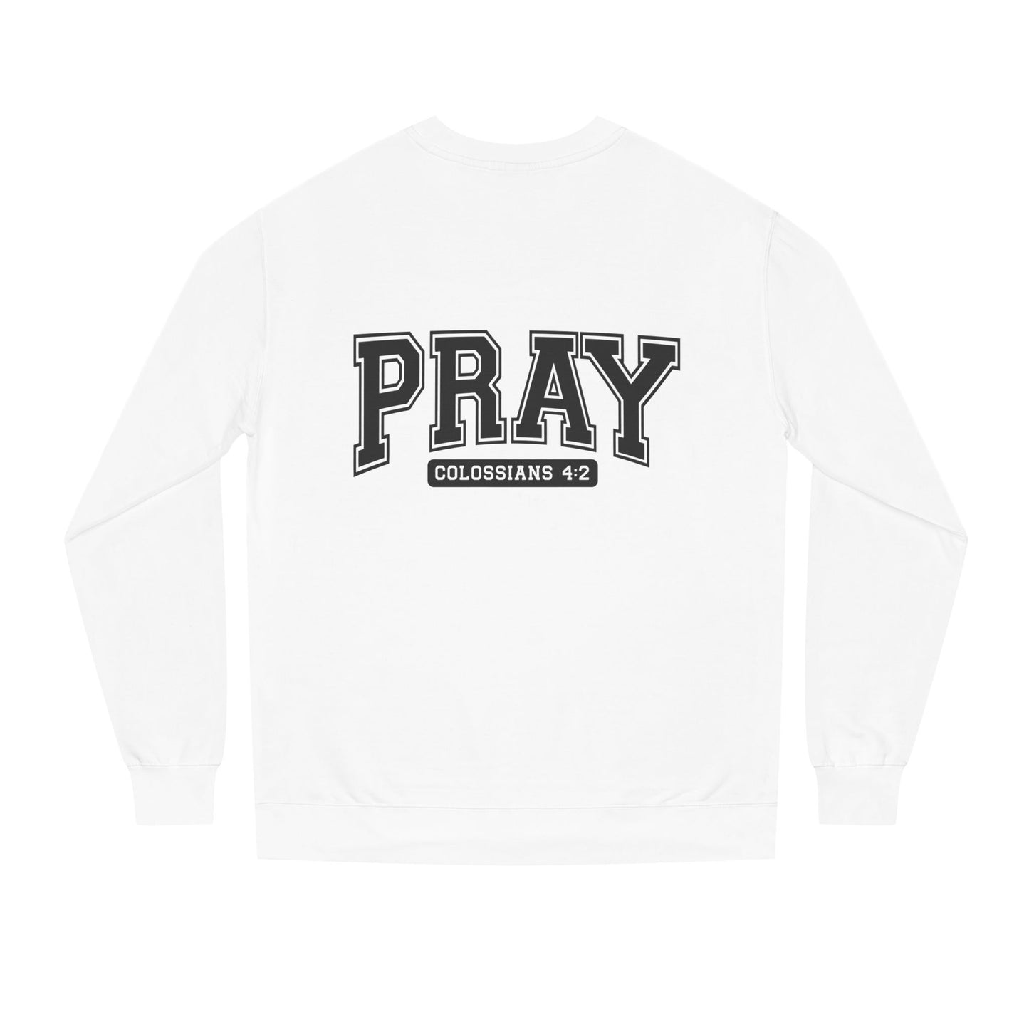 Pray Collegiate Sweatshirt — 'Colossians 4:2' Christian Crewneck
