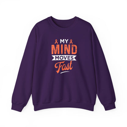My Mind Moves Fast Sweatshirt