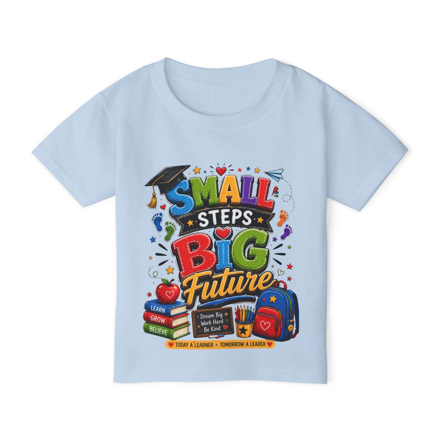 Toddler T-Shirt "Small Steps Big Future" Back-to-School Shirt
