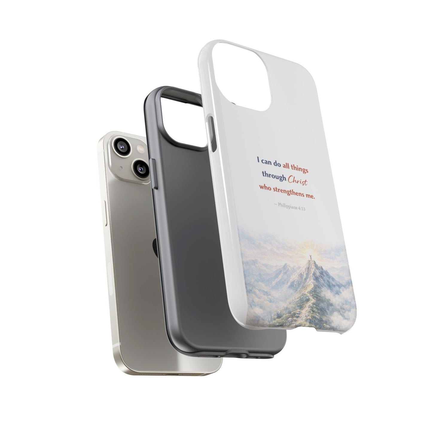 Christian Phone Case – “I Can Do All Things Through Christ” Inspirational Tough Case