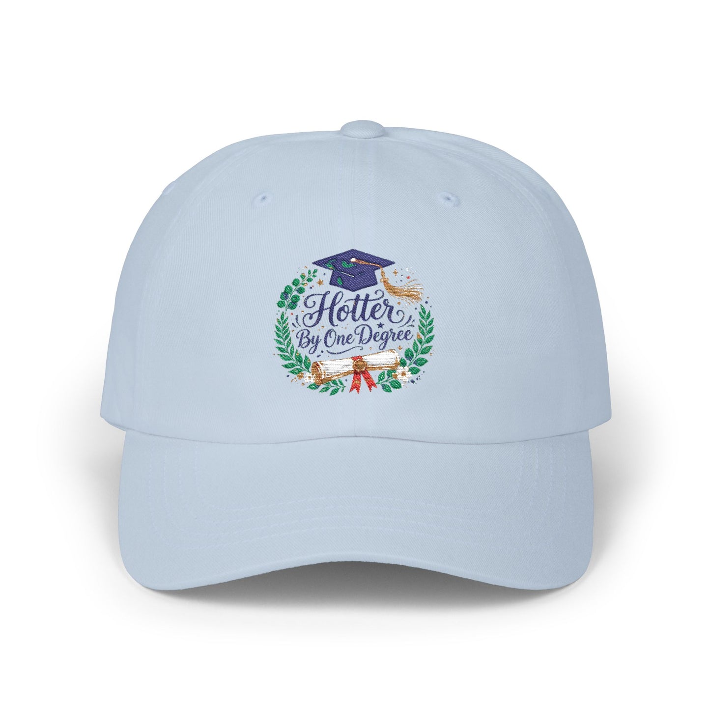 Graduation 'Hotter By One Degree' Dad Cap — Embroidered Grad Hat