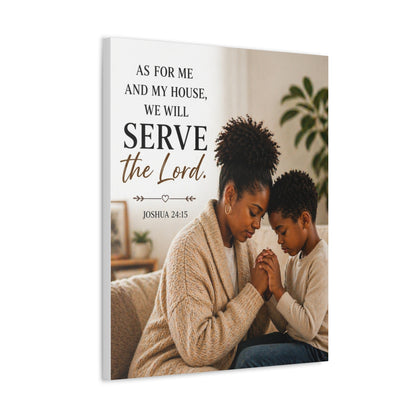 Serve the Lord Canvas Wall Art — Joshua 24:15 Family Prayer Stretched Canvas