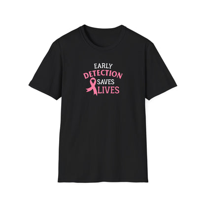 Early Detection Saves Lives T-Shirt