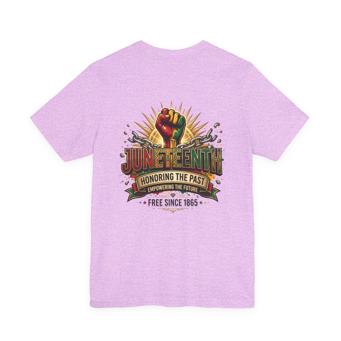 Juneteenth Graphic Tee — "Honoring the Past, Empowering the Future"