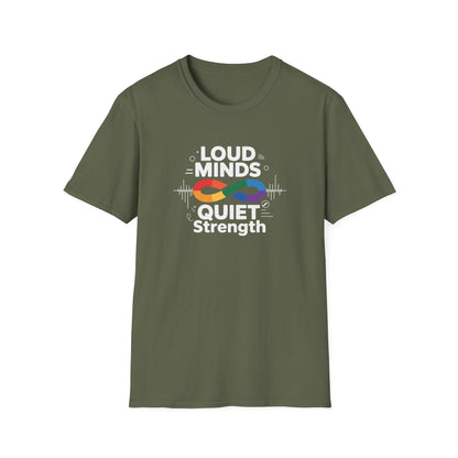 Loud Minds Quiet Strength T-Shirt