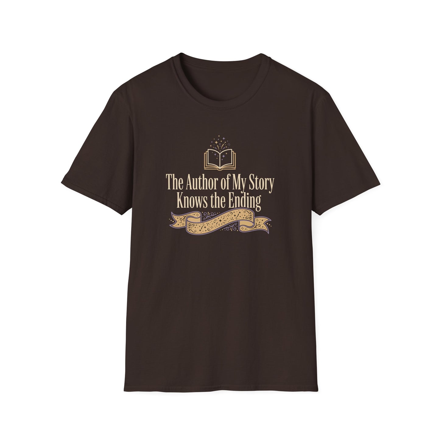 The Author of My Story Knows the Ending  T-Shirt