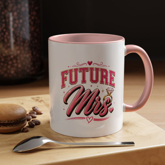 Future Mrs. Accent Coffee Mug — Bridal Bachelorette Gift (11/15oz)