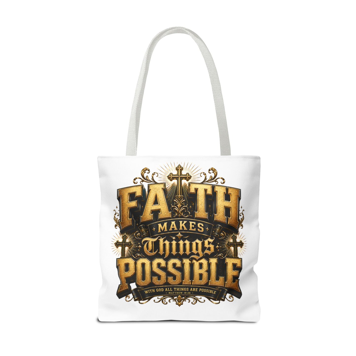Faith Makes Things Possible Tote Bag — Inspirational Christian Scripture Canvas Tote