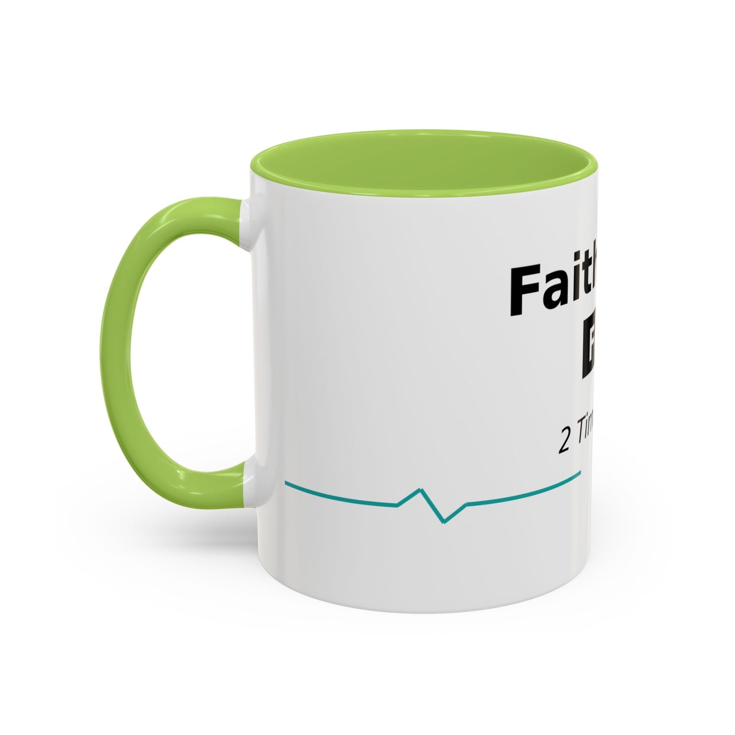 Faith Over Fear Coffee Mug — 2 Timothy 1:7 Inspirational Accent Mug