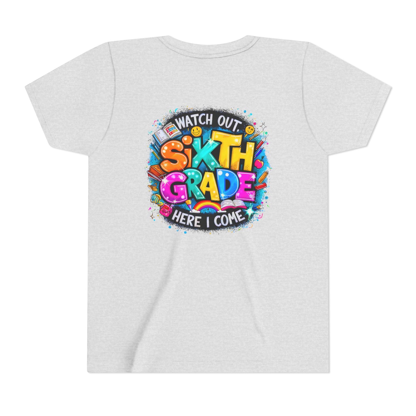 Youth Tee — "Watch Out Sixth Grade Here I Come" Back-to-School Graphic Shirt