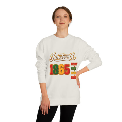 Juneteenth 1865 Sweatshirt — History • Culture • Resilience • Respect