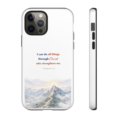 Christian Phone Case – “I Can Do All Things Through Christ” Inspirational Tough Case