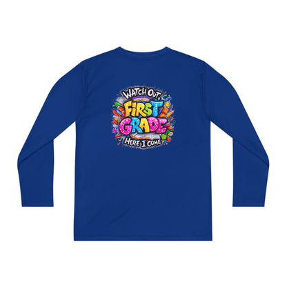 First Grade Kids Long Sleeve Tee — "Watch Out! First Grade Here I Come" Back-to-School Shirt