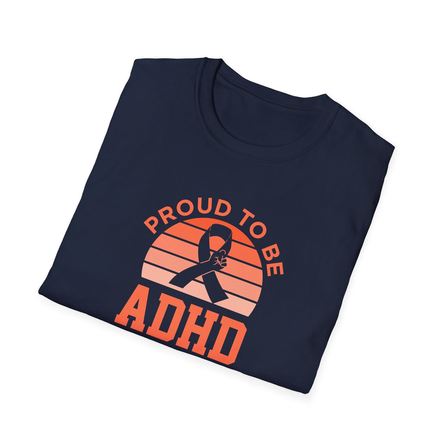 Proud to Be ADHD T-Shirt