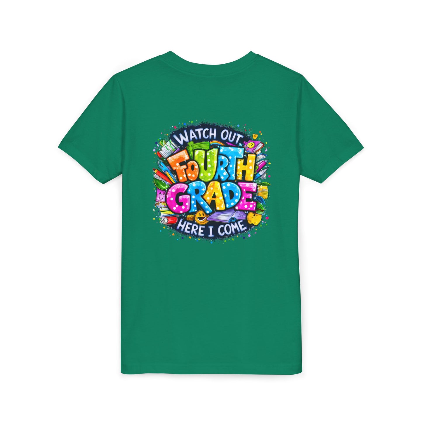 Fourth Grade T-Shirt — "Watch Out Fourth Grade Here I Come" Colorful Kids Back-to-School Tee