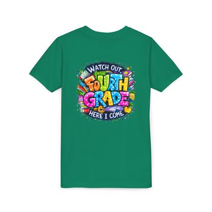 Fourth Grade T-Shirt — "Watch Out Fourth Grade Here I Come" Colorful Kids Back-to-School Tee