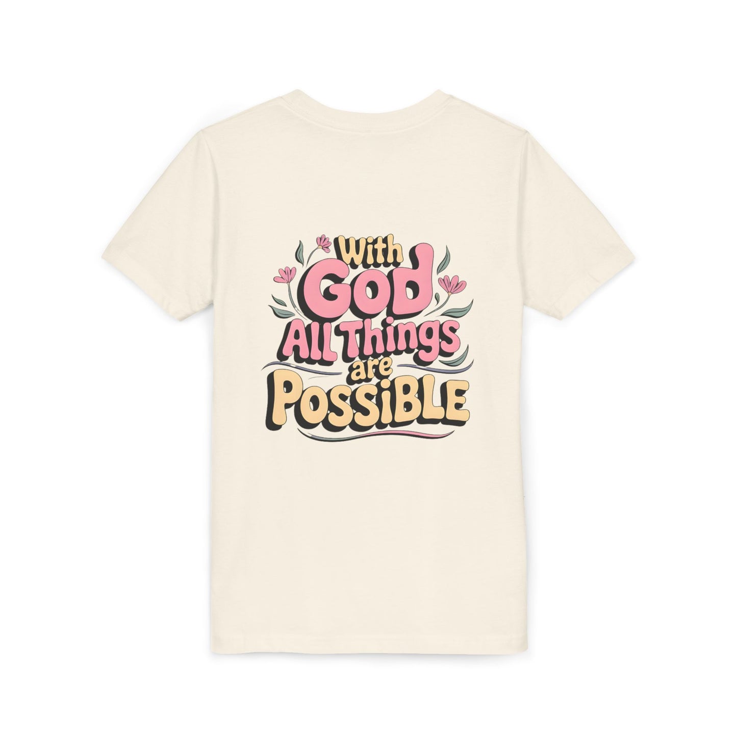 Youth Tee - "With God All Things Are Possible" Inspirational Christian Shirt