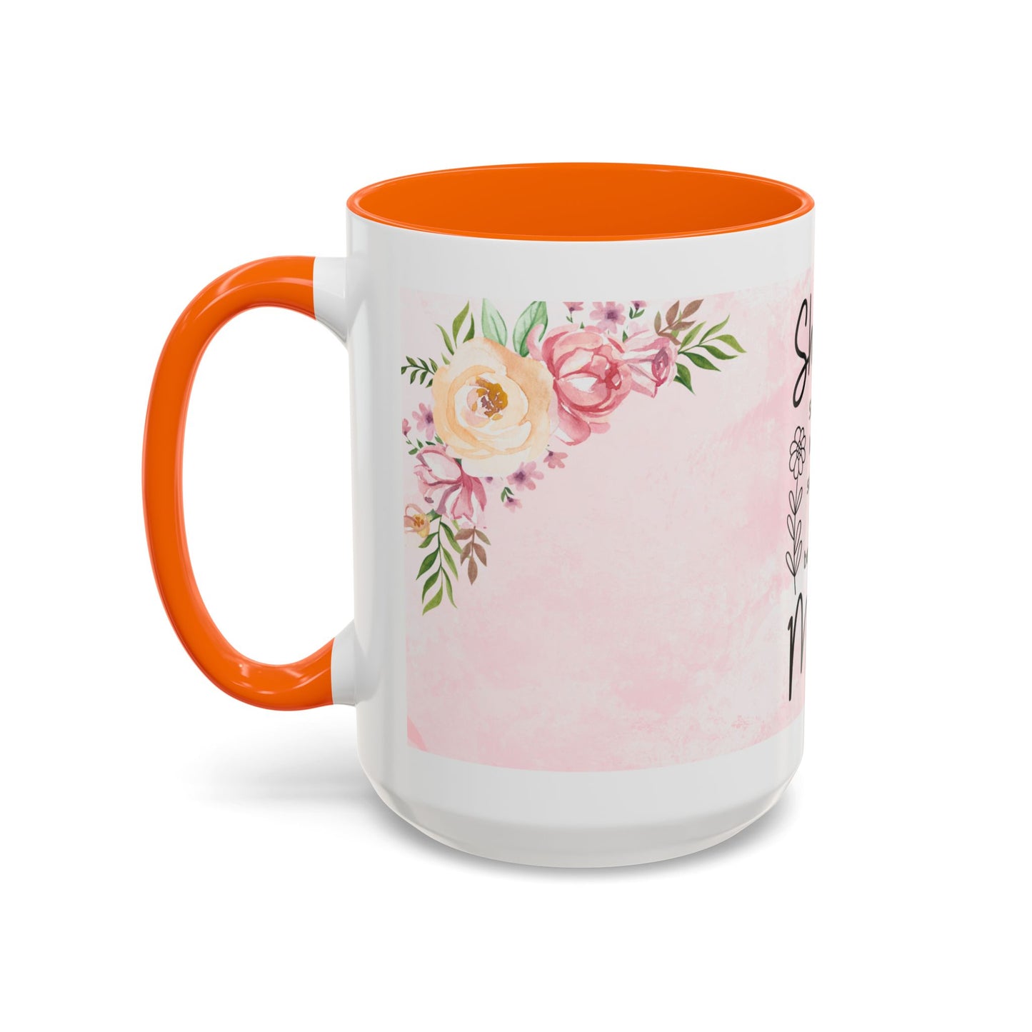She is Mom Floral Accent Coffee Mug – ‘She is strong, loving, selfless and beautiful’ Gift for Mother’s Day