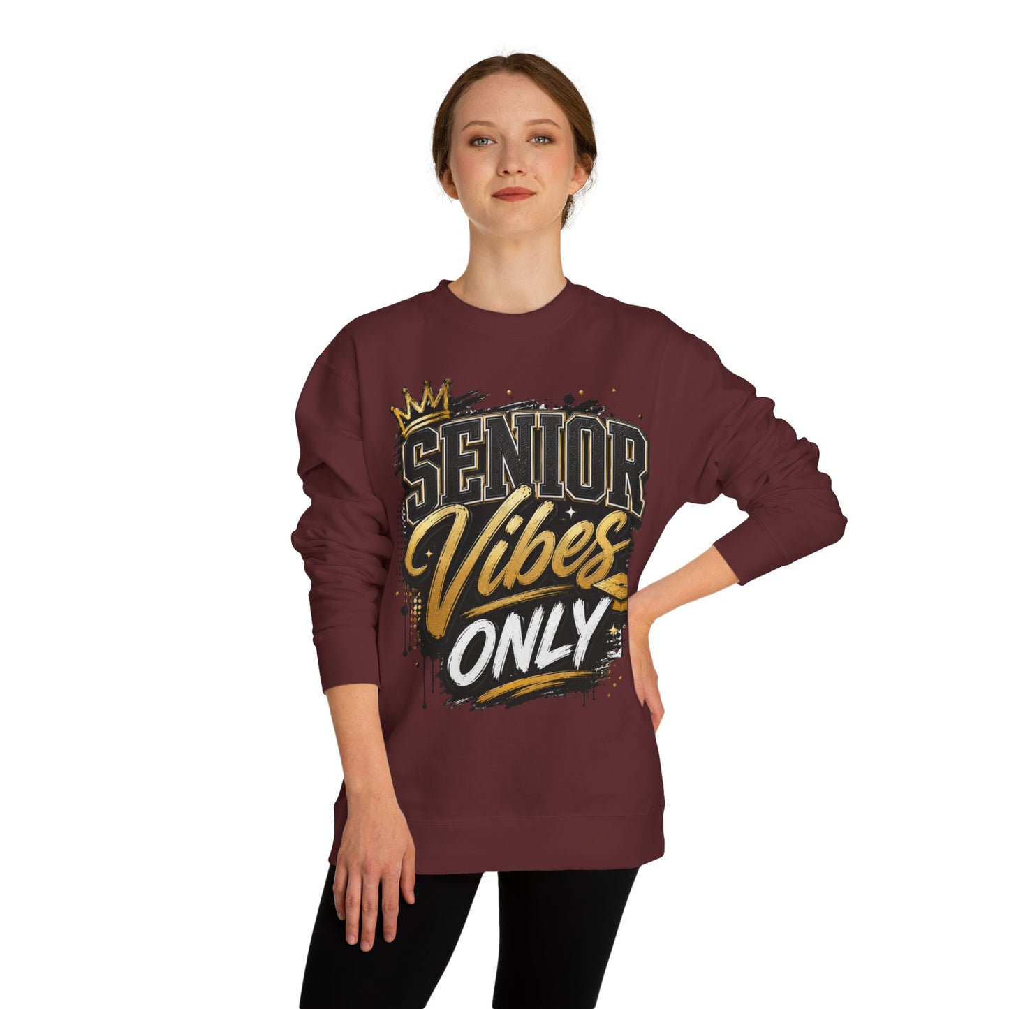 Senior Vibes Only Sweatshirt