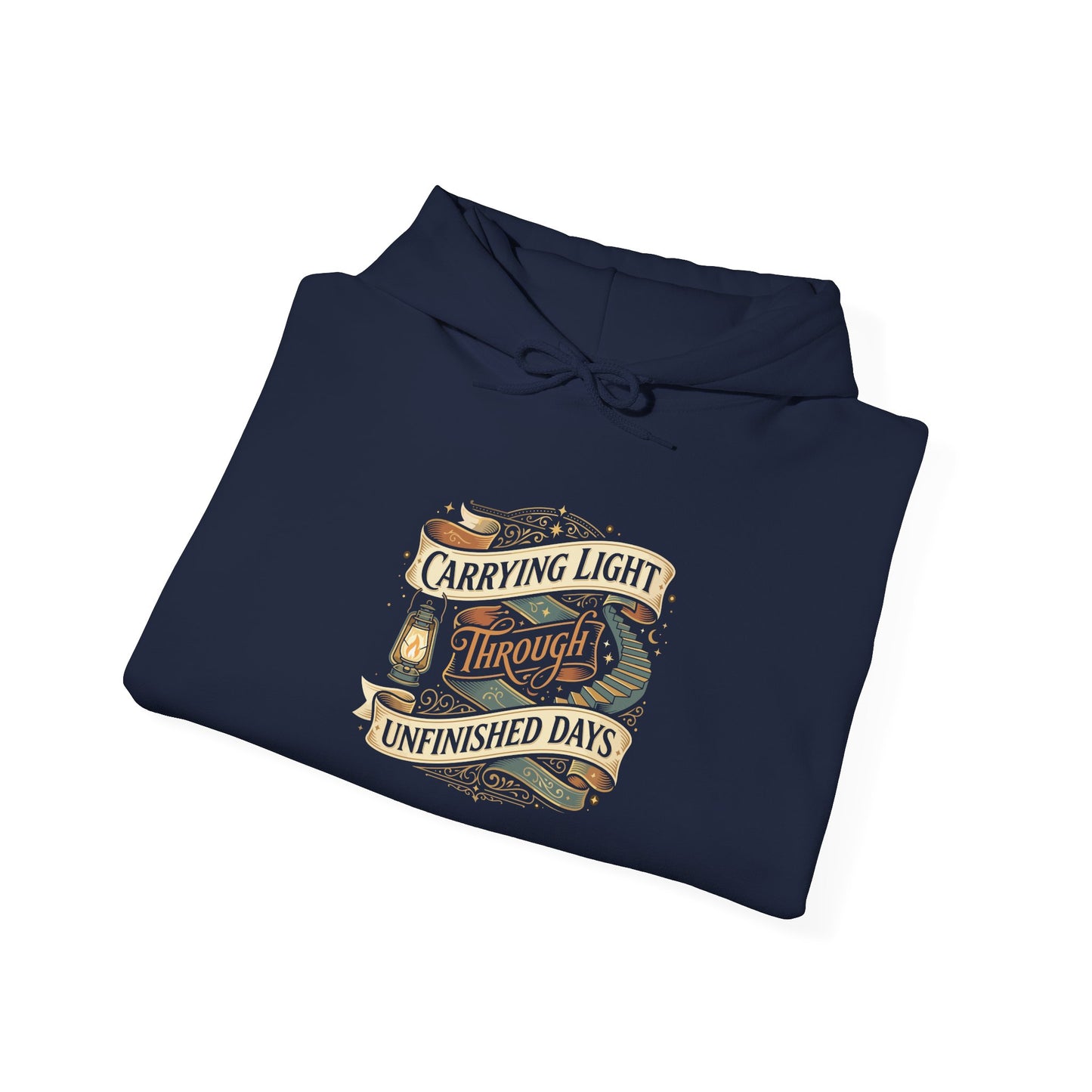 Carrying Light Through Unfinished Days  Hoodie