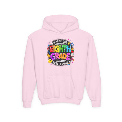 Eighth Grade Kids Hoodie - "Watch Out! Here I Come" Colorful Back-to-School Sweatshirt