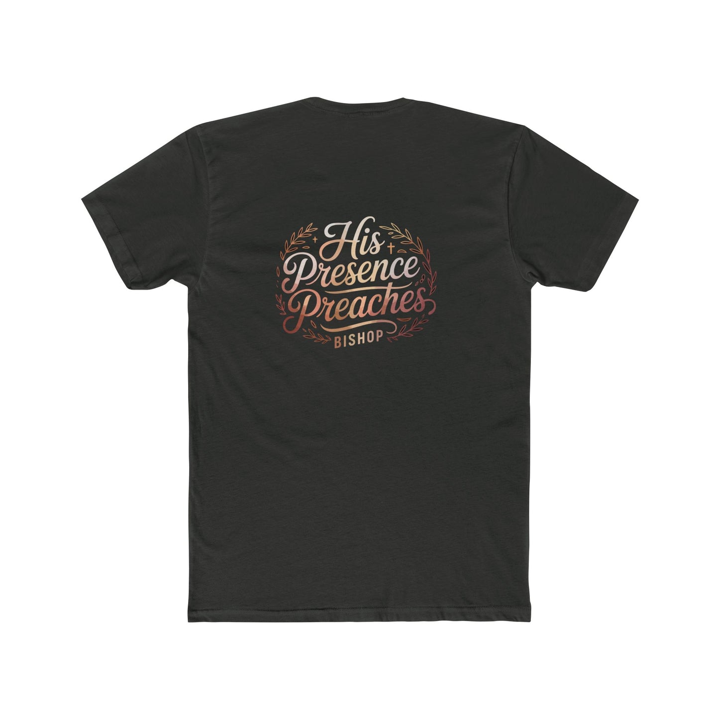 His Presence Preaches Tee — Christian Faith Graphic T‑Shirt