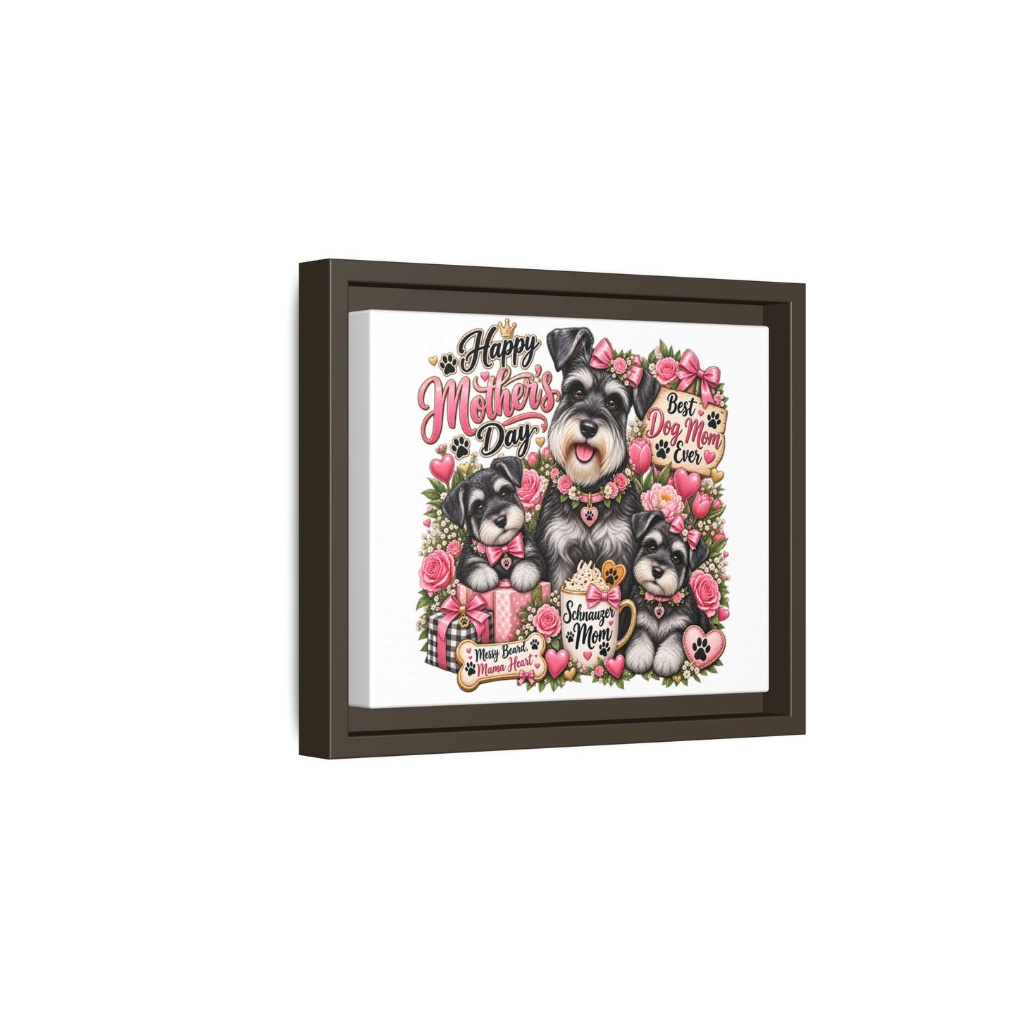 Happy Mother's Day Schnauzer Mom Framed Canvas - "Best Dog Mom Ever"