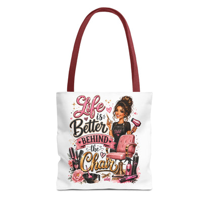 Tote Bag — "Life Is Better Behind the Chair" Salon Stylist Tote