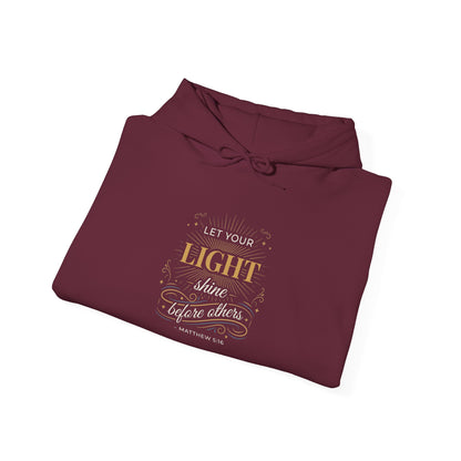 Let Your Light Shine Before Others - Matthew 5:16 Hoodie