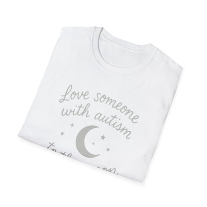 "Love Someone with Autism to the Moon and Back" T-Shirt