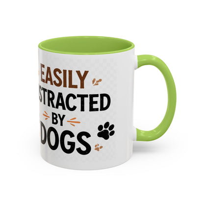 Easily Distracted By Dogs Coffee Mug – Dog Lover Accent Mug (11/15oz)