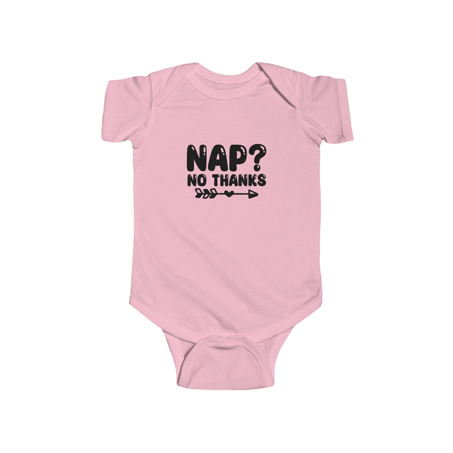 Infant Bodysuit — "Nap? No Thanks" Funny Baby Onesie
