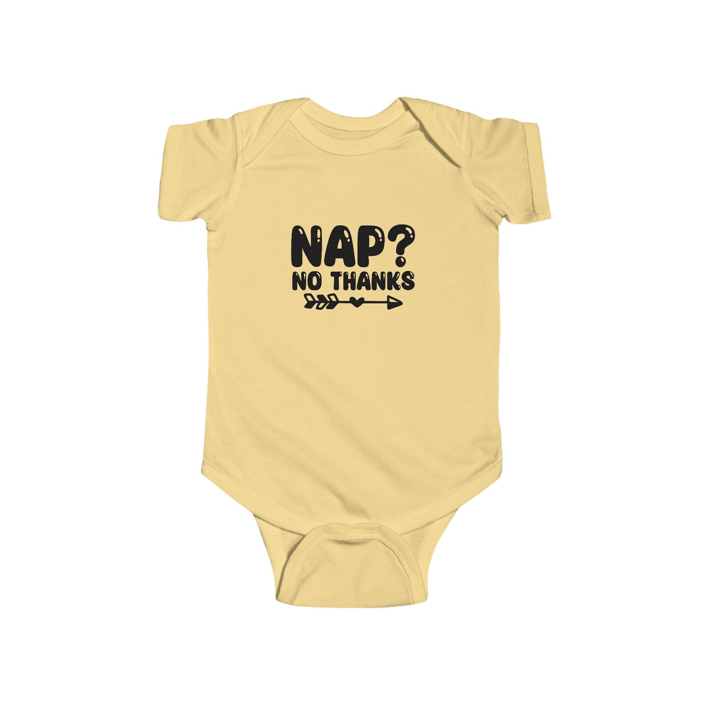 Infant Bodysuit — "Nap? No Thanks" Funny Baby Onesie